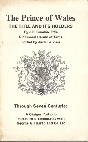 The Prince of Wales, The Title and Its Holders Through Seven Centuries