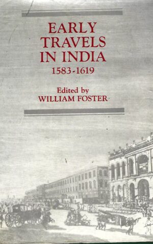 Early Travels in India 1583 - 1619