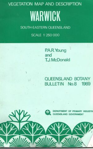 Warwick South-Eastern Queensland, Vegetation Map and Description Scale: 1:250 000, Queensland and Botany Bulletin
