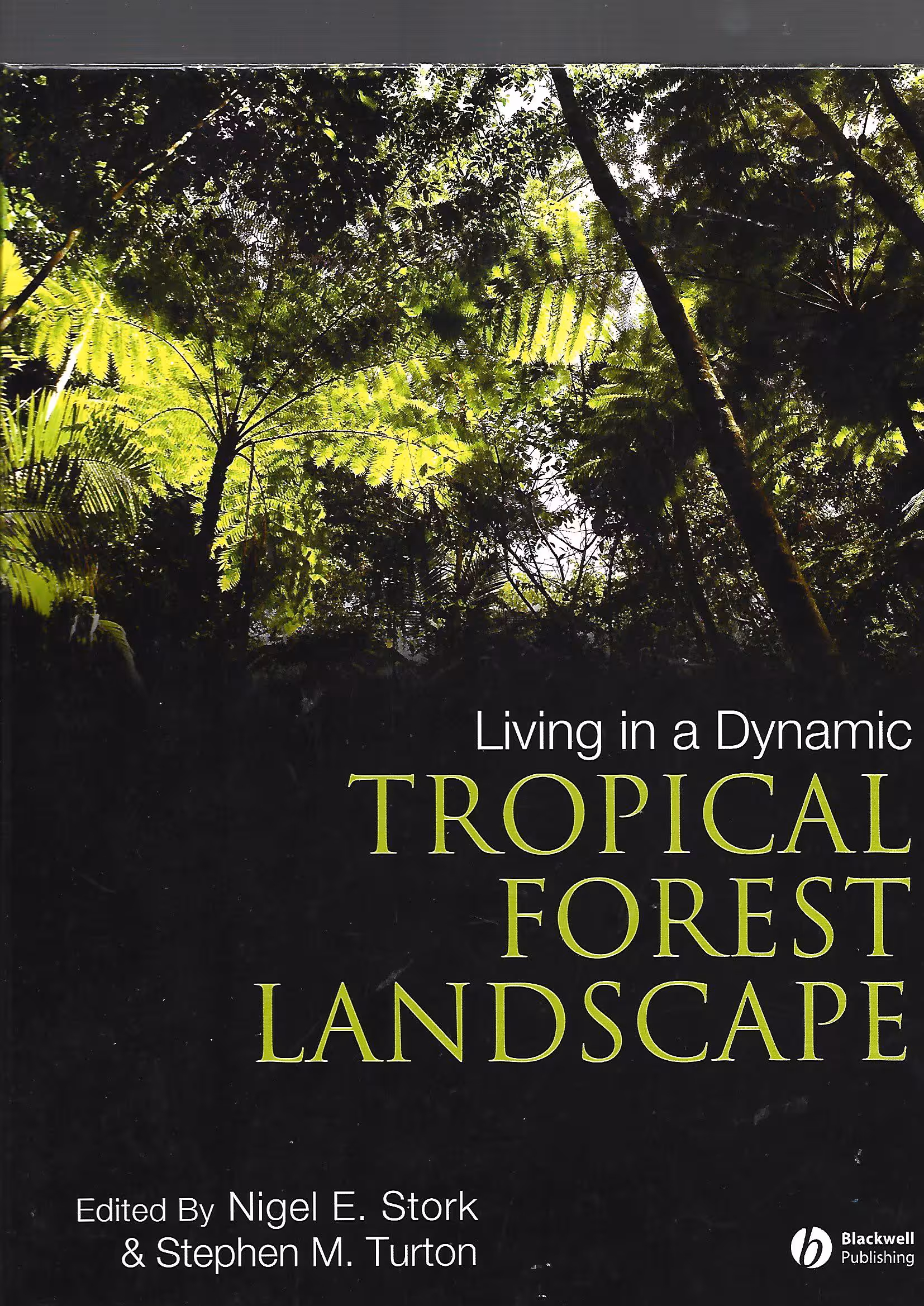Living in a Tropical Forest Landscape