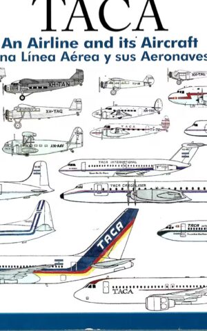 TACA, An Airline and It's Aircraft