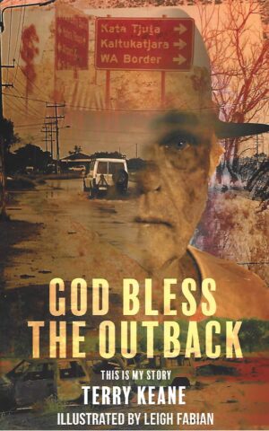 God Bless the Outback, This is My Story