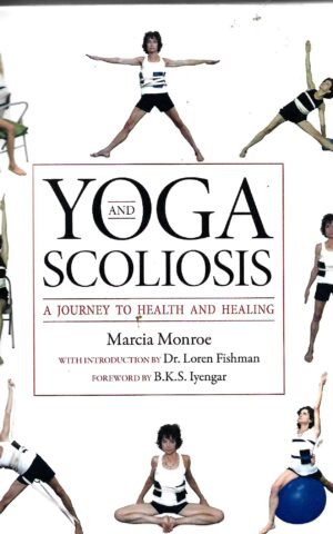 Yoga and Scoliosis, A Journey to Health and Healing