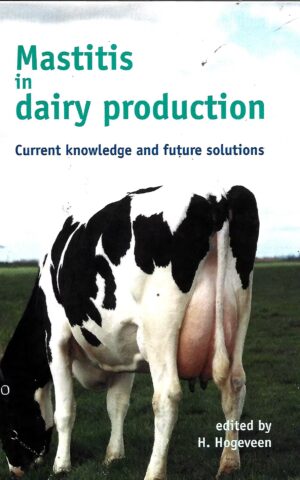 Mastitis in Dairy Production, Current Knowledge and Future Solutiions
