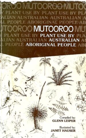 Mutooroo, Plant Use by Australian Aboriginal People