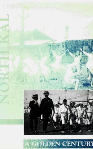 North Kal - A Golden Century, The History of North Kalgoorlie Primary School 1902 - 2002