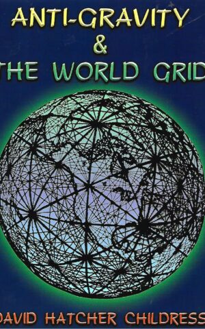 Anti-Gravity & The World Grid