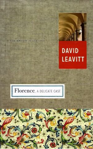 Florence, A Delicate Case