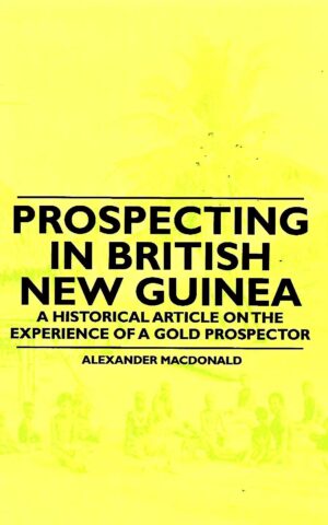 Prospecting in British New Guinea