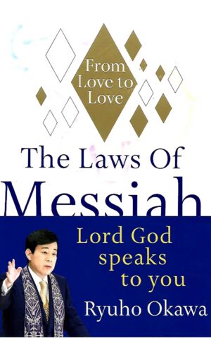 The Laws of Messiah, From Love to Love