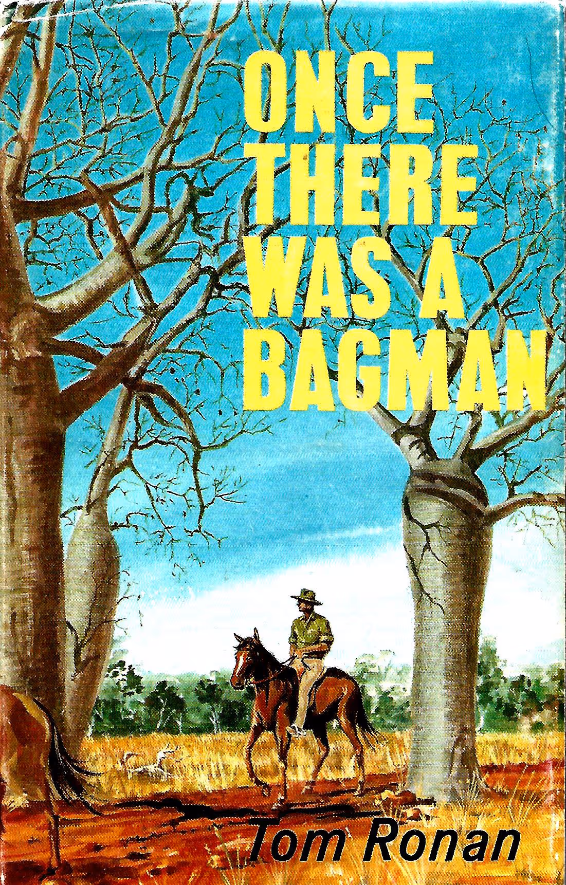 Once There Was a Bagman, A Memoir by Tom Ronan