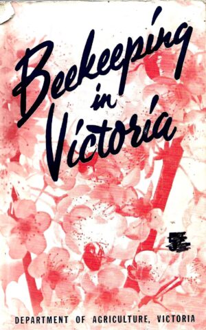 Beekeeping in Victoria 1964 Edition
