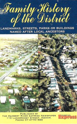 Family History of the District, Landmarks, Streets, Parks or Buildings Named After Local Ancestors
