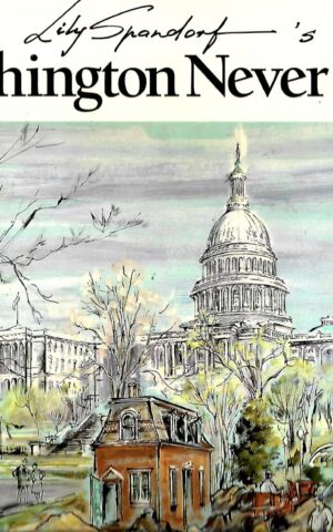 Lily Spandorf's Washington Never More