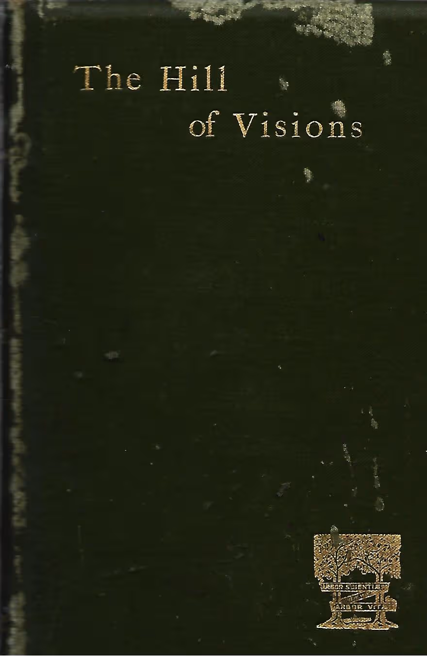 The Hill of Visions, and Other Poems