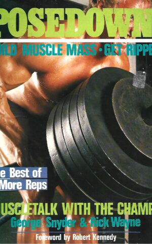 Posedown! Build Muscle Mass, Get Ripped!, The Best of 3 More Reps, Muscle Talk with the Champs
