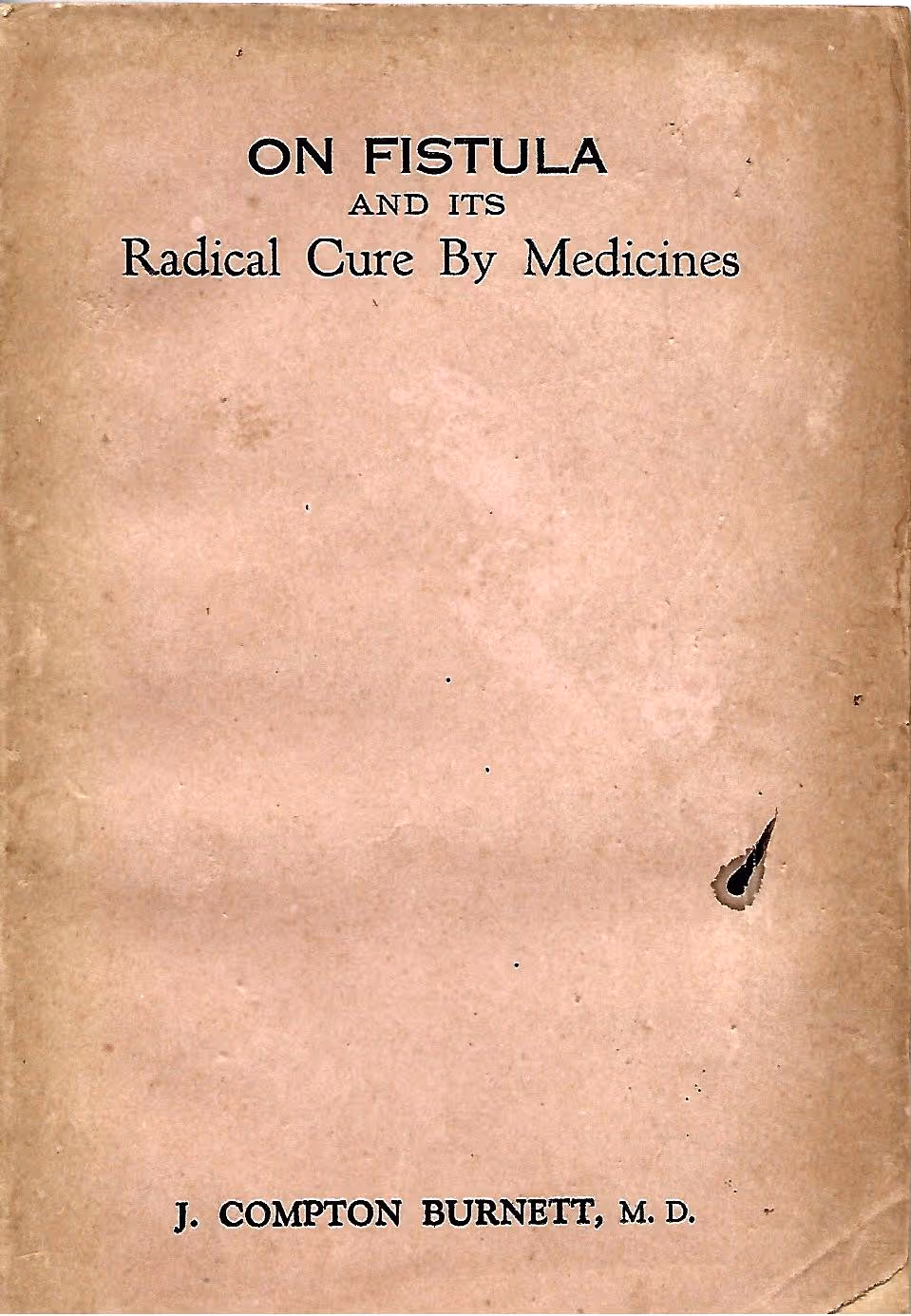 On Fistula and Its Radical Cure By Medicines