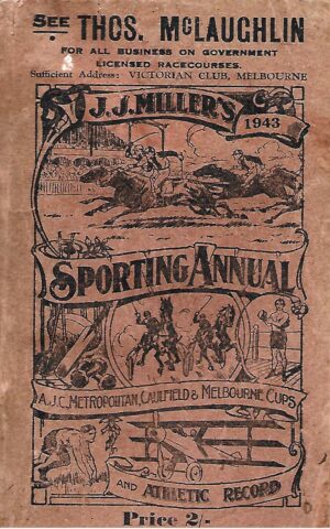 J J Miller's Sporting Annual and Athletic Record 1943 plus includes Sheet of Special Quotations Caulfield Cup 1943 #4