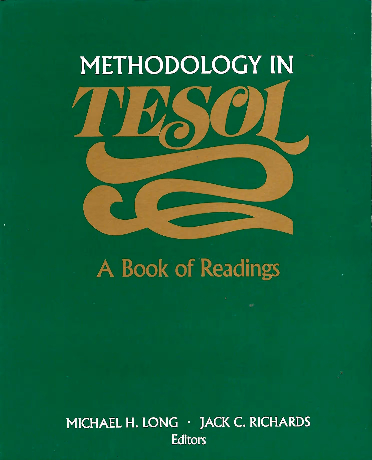 Methodology in Tesol, A Book of Readings