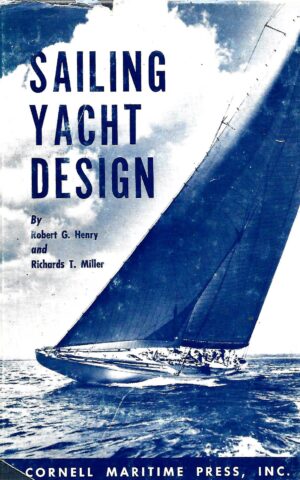 Sailing Yacht Design, An Appreciation of a Fine Art