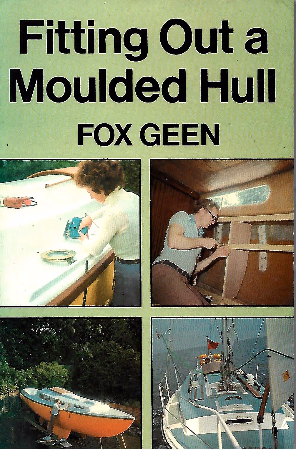 Fitting Out a Moulded Hull