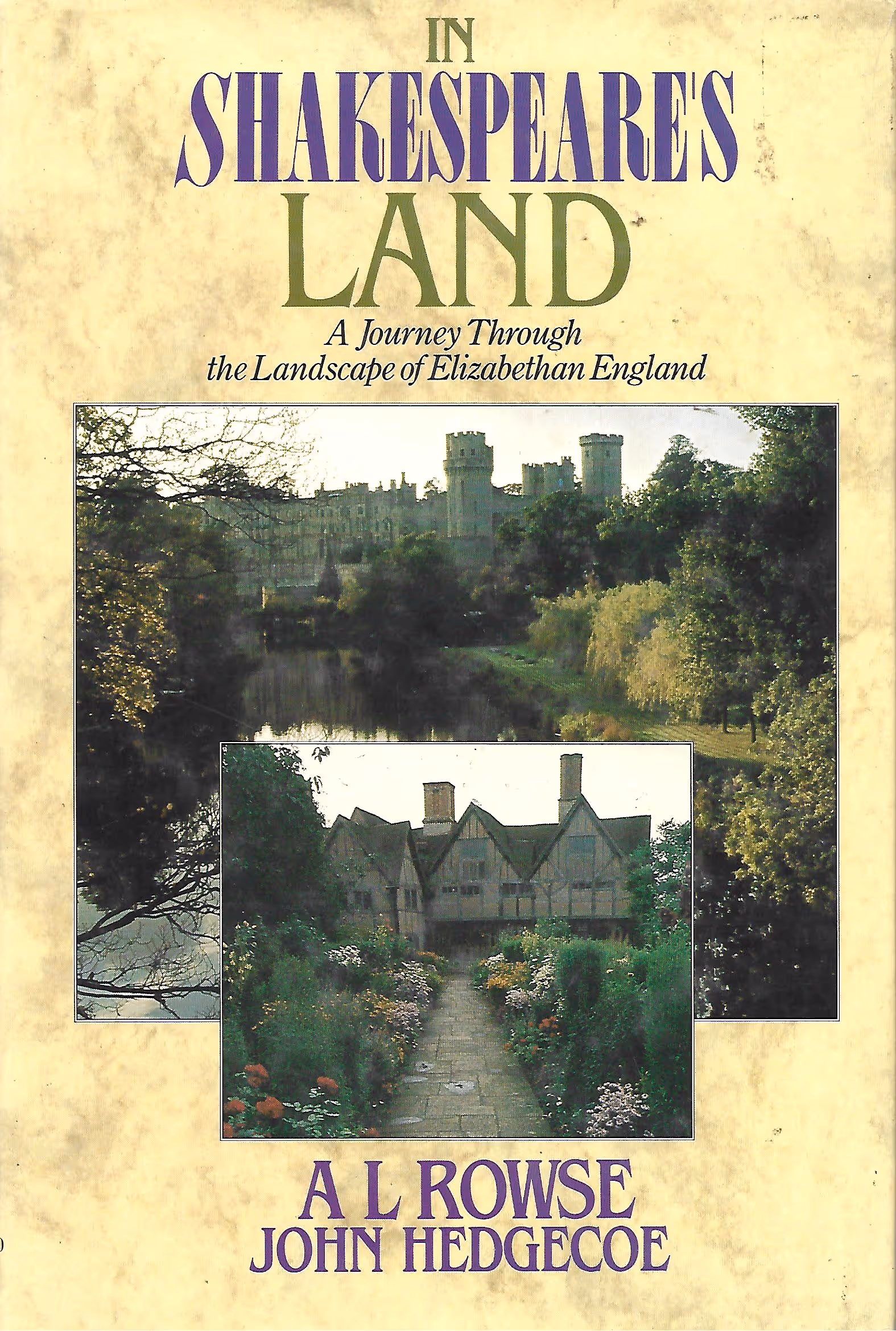 In Shakespeare's Land, A journey Through the Landscape of Elizabethan England