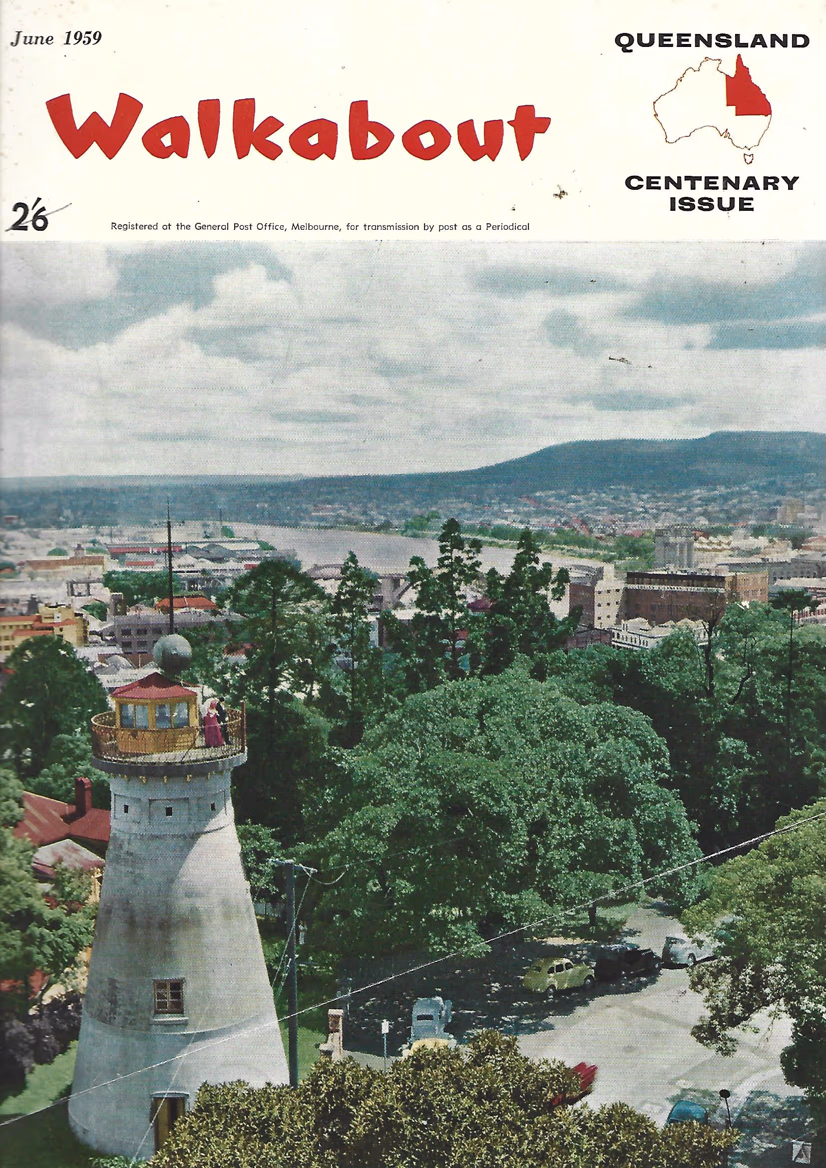 Walkabout Queensland Centenary Issue Volume 25. N0. 6 June 1959