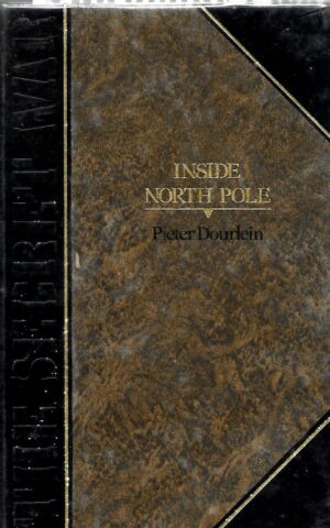 Inside North Pole, A Secret Agent's Story