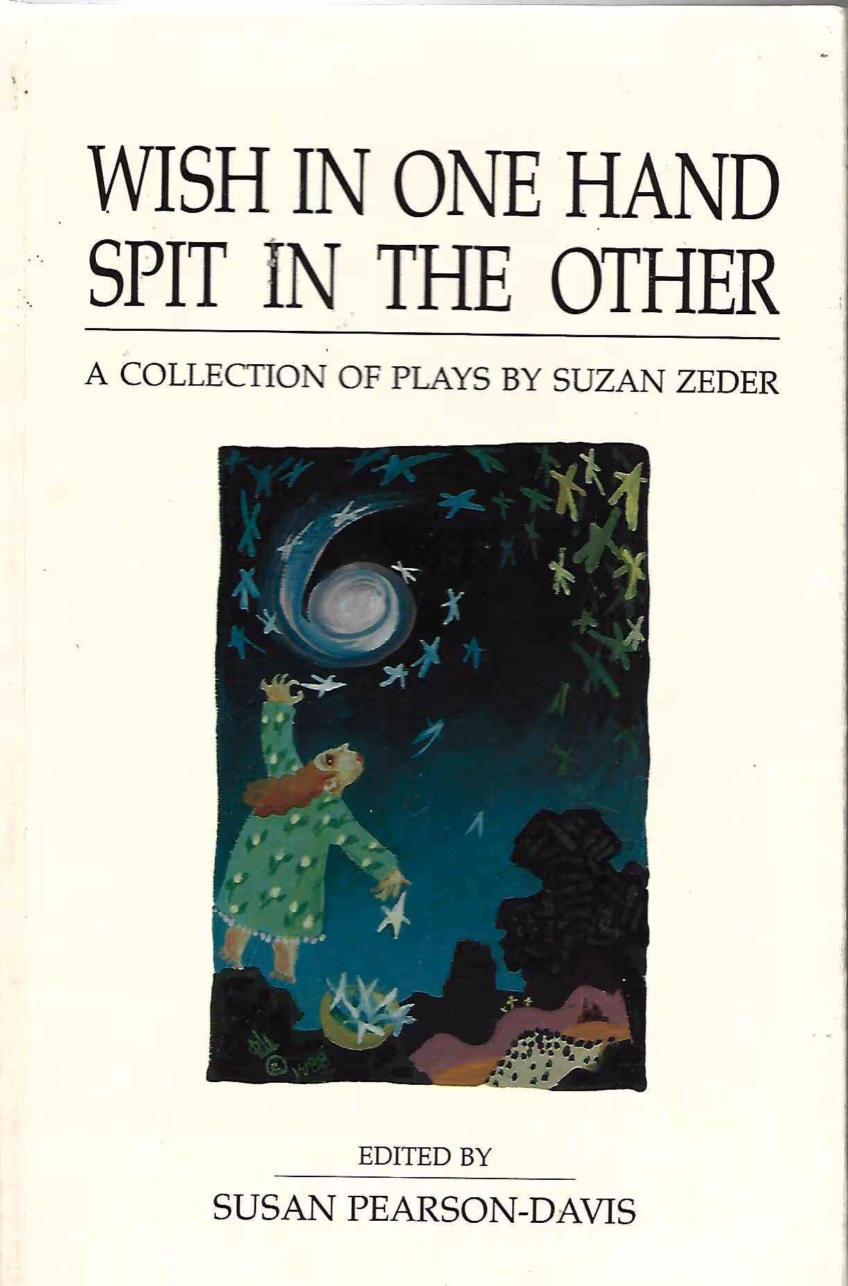 Wish in One Hand, Spit in the Other, A Collection of Plays by Suzan Zeder