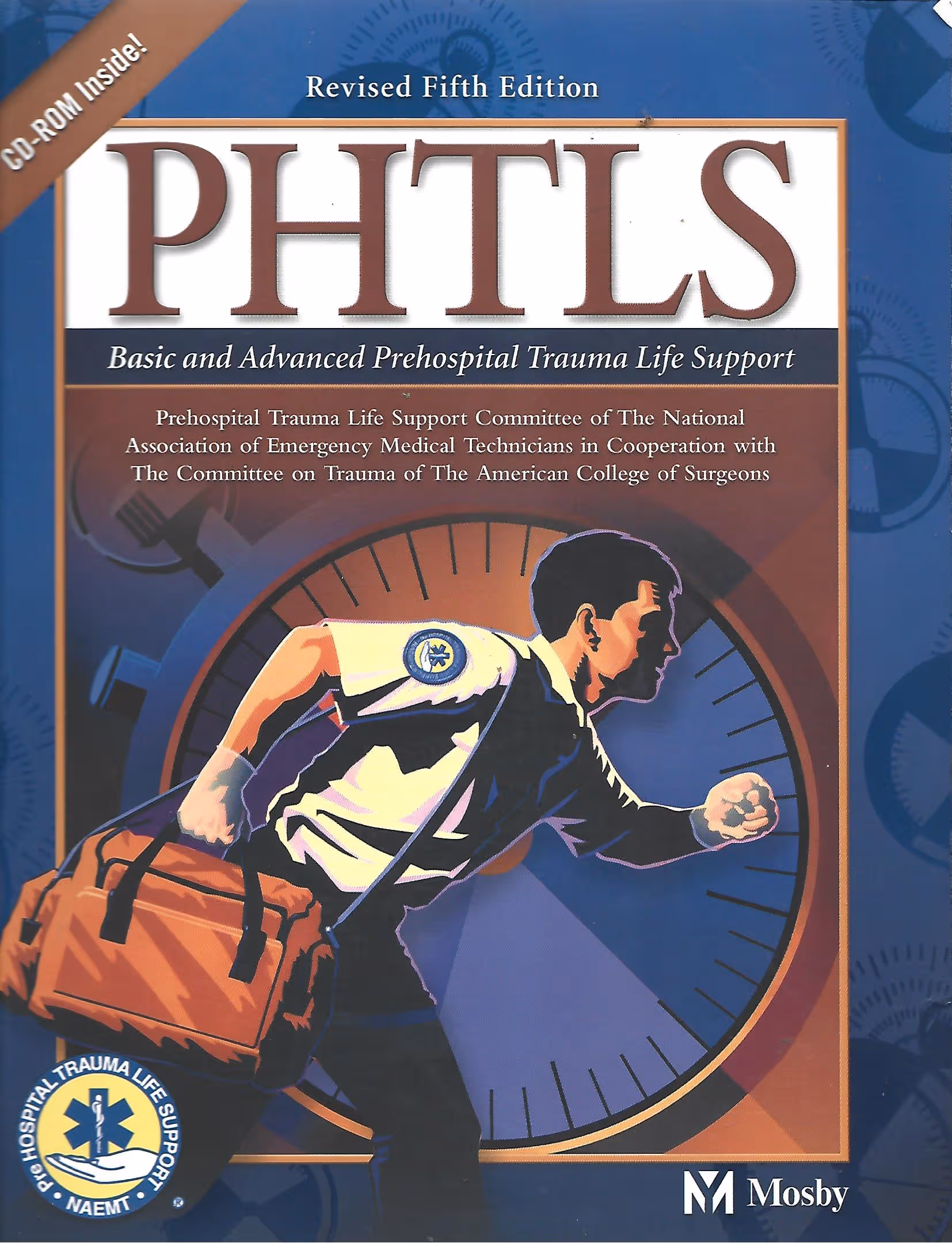 PHTLS Basic and Advanced Prehospital Trauma Life Support, Revised Fifth Edition