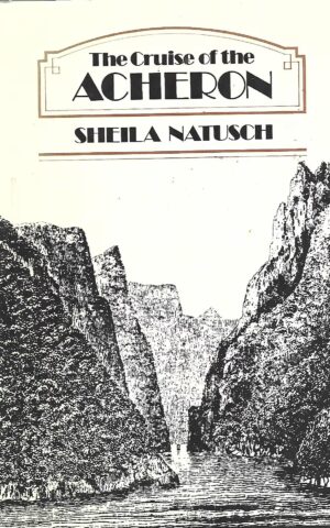The Cruise of the Archeron, Her Majesty's Steam Vessel on Survey in New Zealand Waters 1848-51
