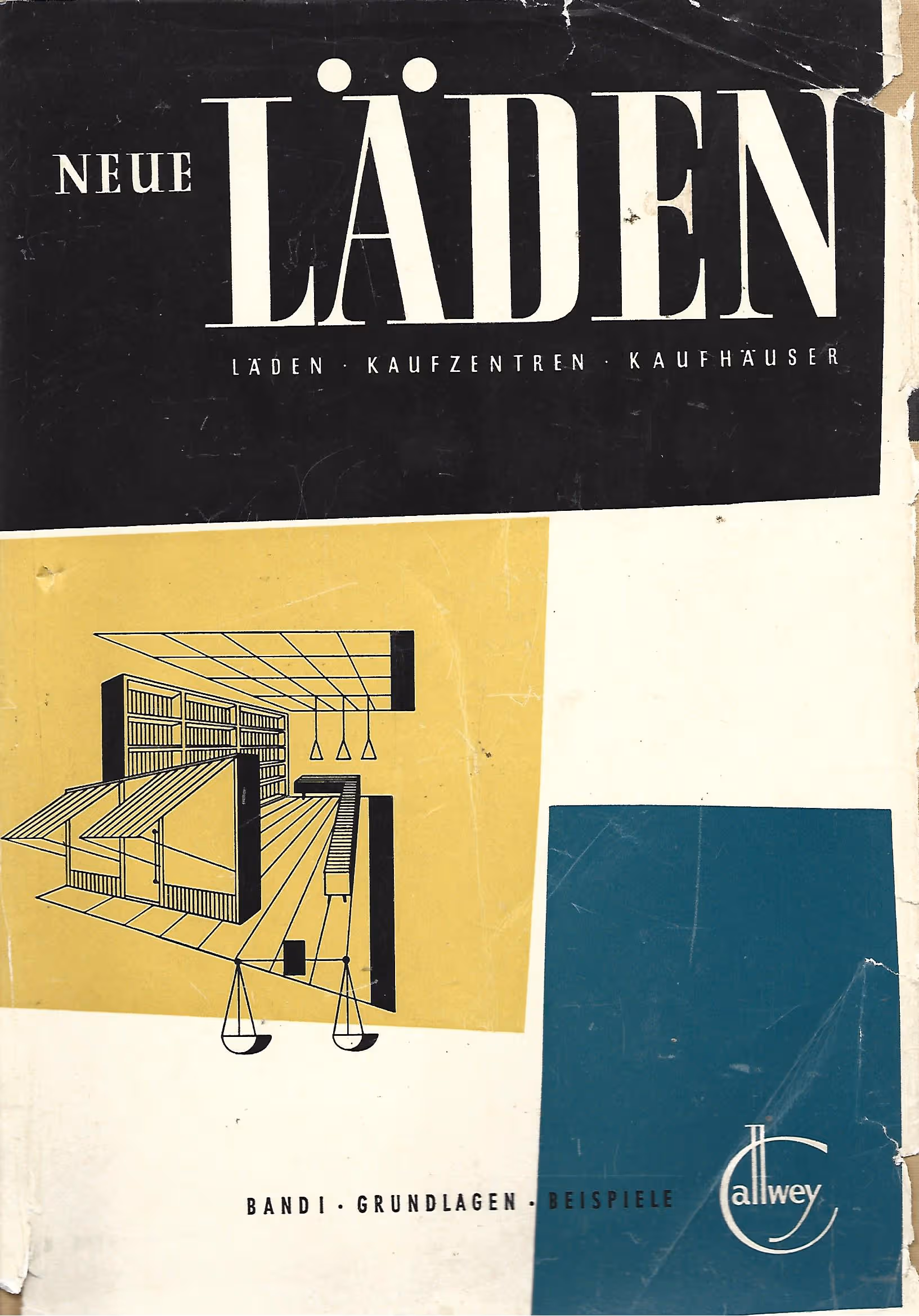 Neue Laden, Laden, Kaufzentren, Kaufhauser (New Shops, Shops, Shopping Centers, Department Stores