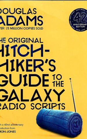 The Original Hitch-Hiker's Guide to the Galaxy Radio Scripts
