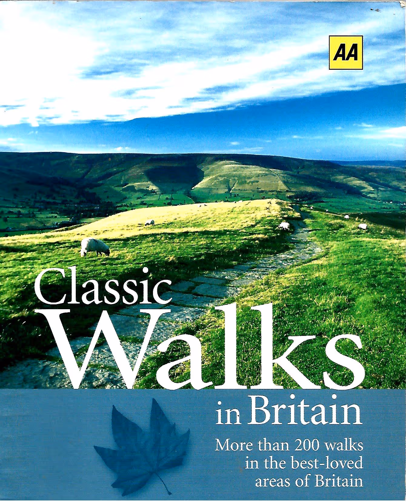 Classic Walks in Britain, More Than 200 Walks in the Best-Loved Areas of Britain