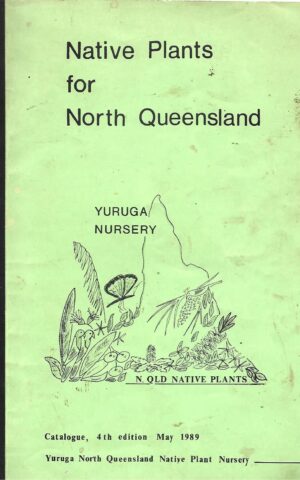 Naive Plants for North Queensland, Yuruga Nursery