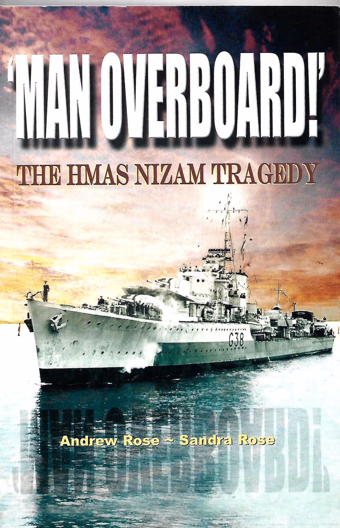 'Man Overboard' The HMAS Nizam Tragedy