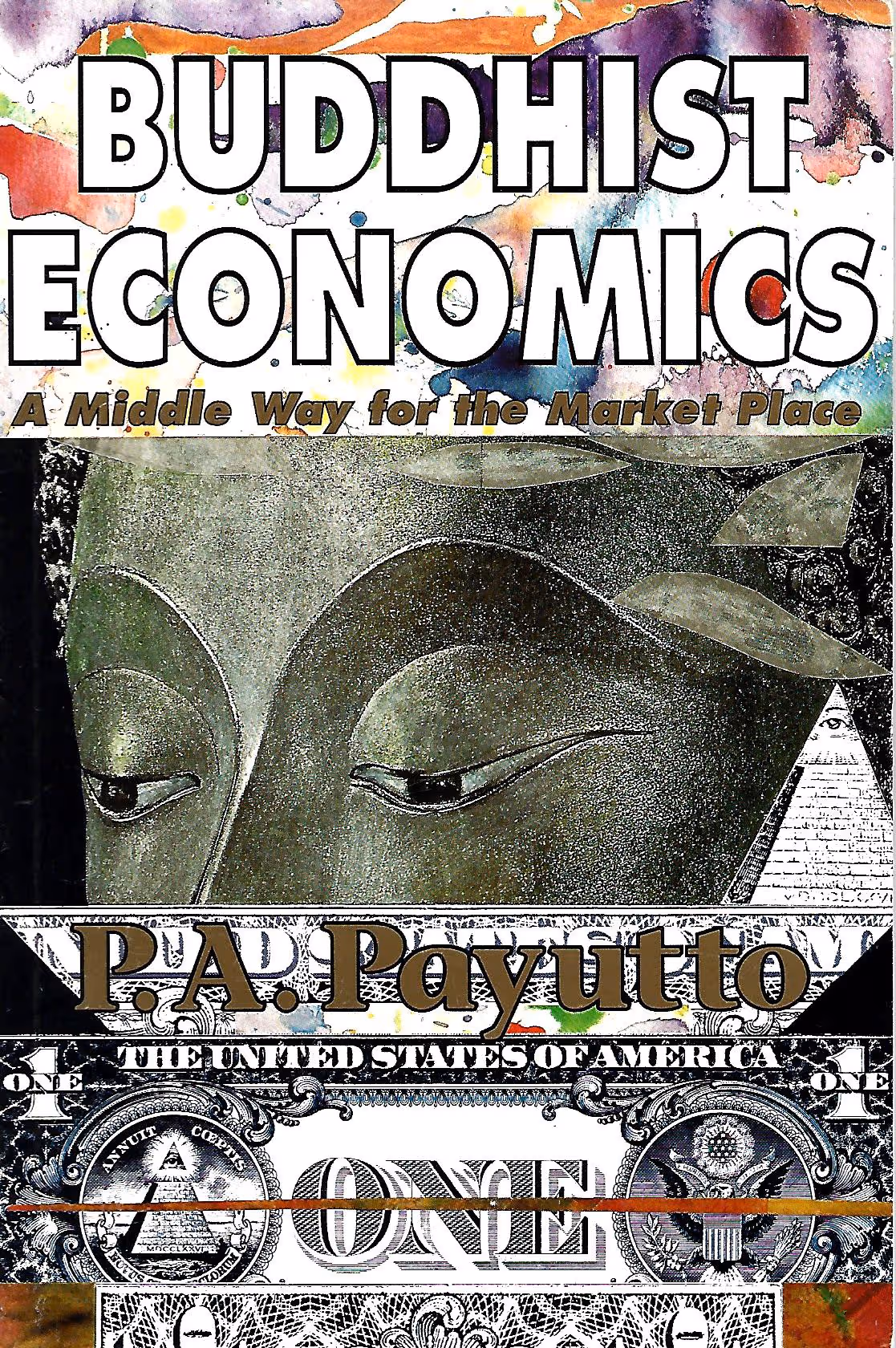 Buddhist Economics, A Middle Way for the Market Place