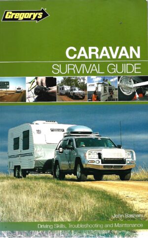 Gregory's Caravan Survival Guide, Driving Skills, Troubleshooting and Maintenance