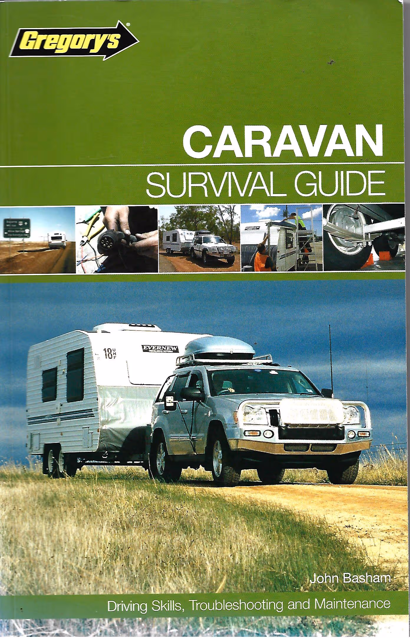 Gregory's Caravan Survival Guide, Driving Skills, Troubleshooting and Maintenance