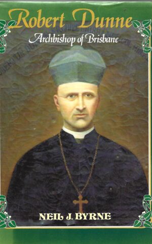 Robert Dunne, Archbishop of Brisbane 1830-1917