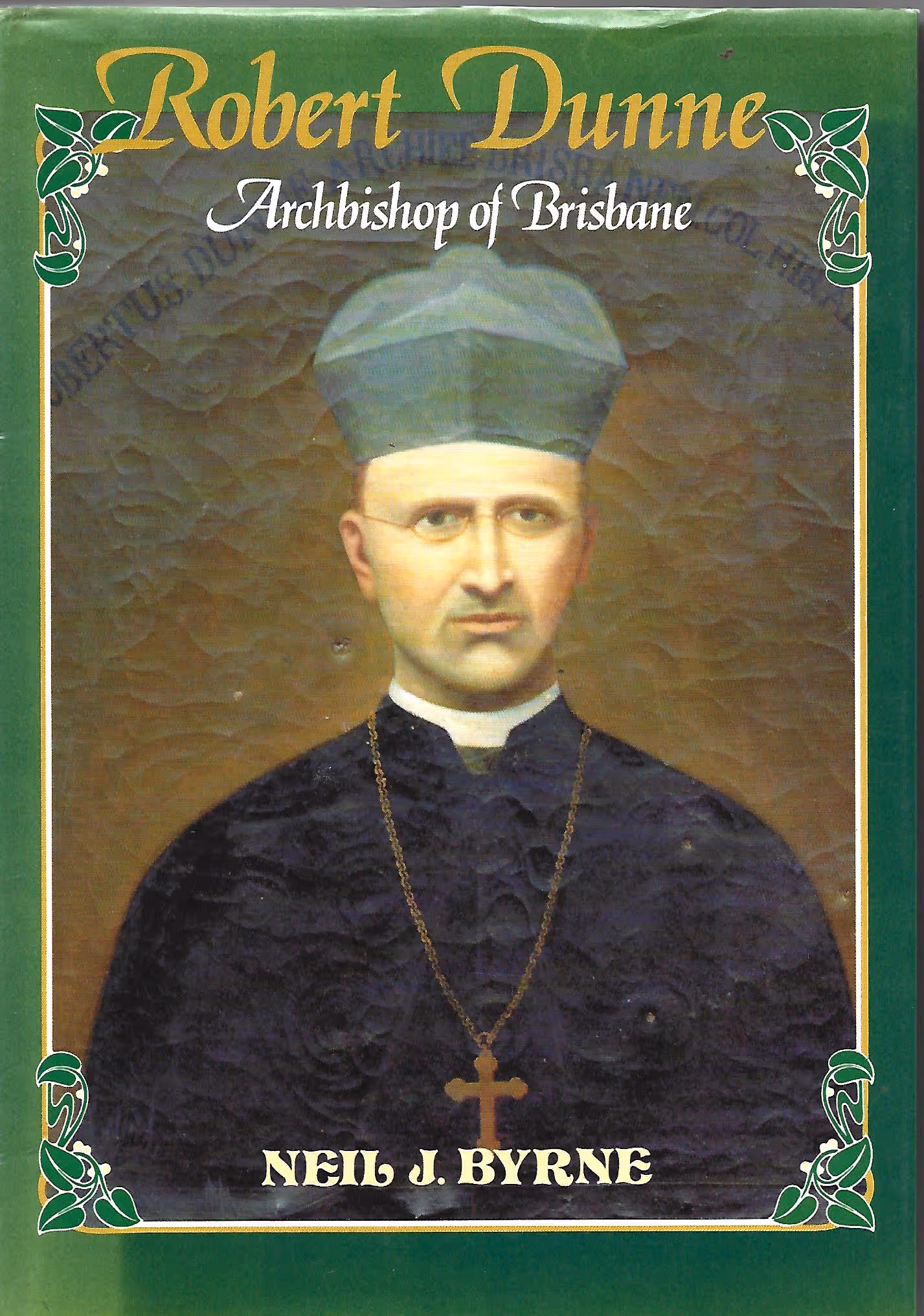 Robert Dunne, Archbishop of Brisbane 1830-1917