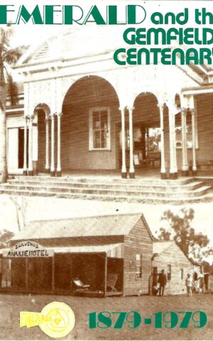 Emerald and the Gemfields Centenary 1879-1979