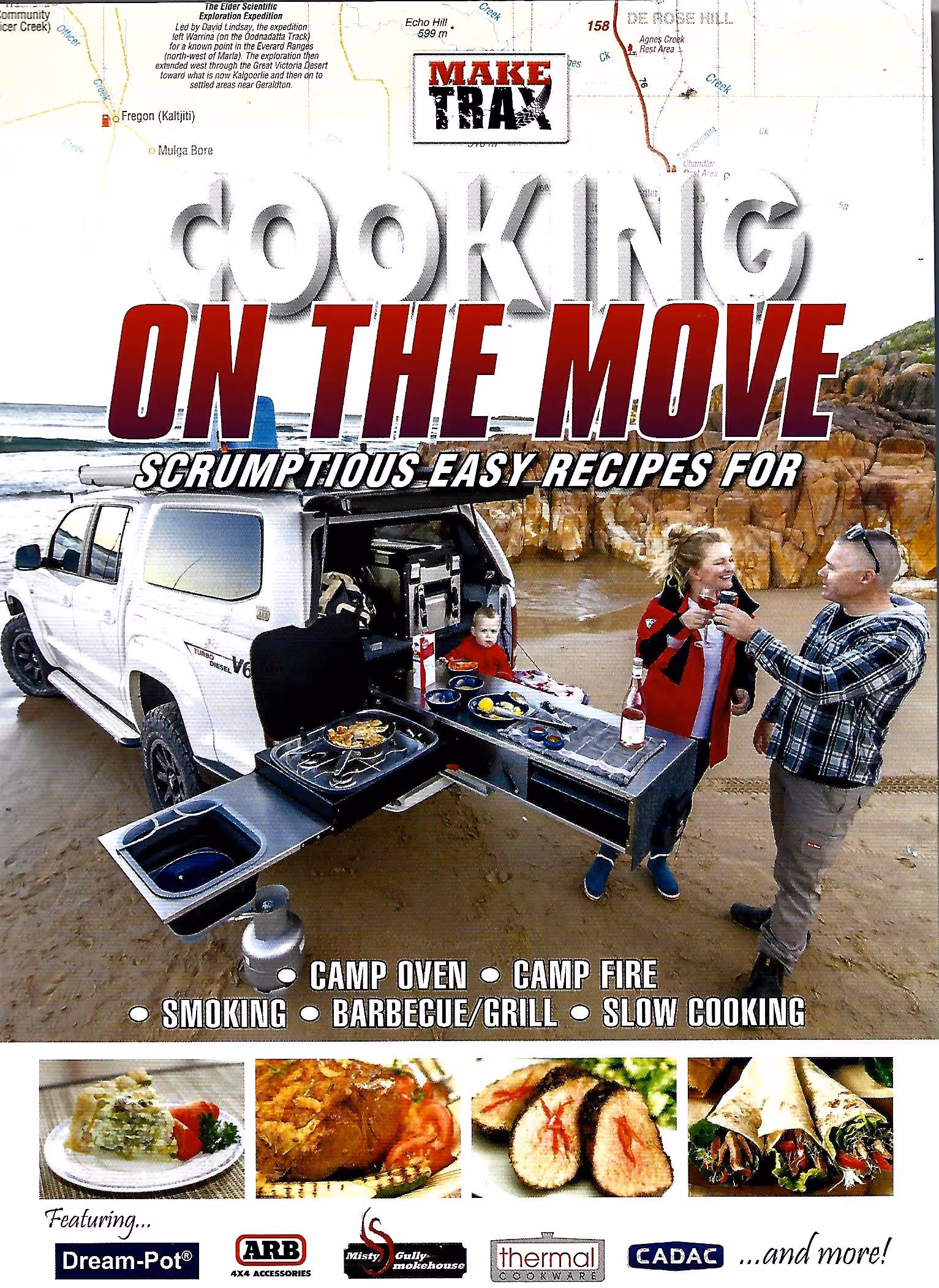 Cooking on the Move, Scrumptious Easy Recipes for Camp Oven, Camp Fire, Smoking, Barbeque/Grill and Slow Cooking