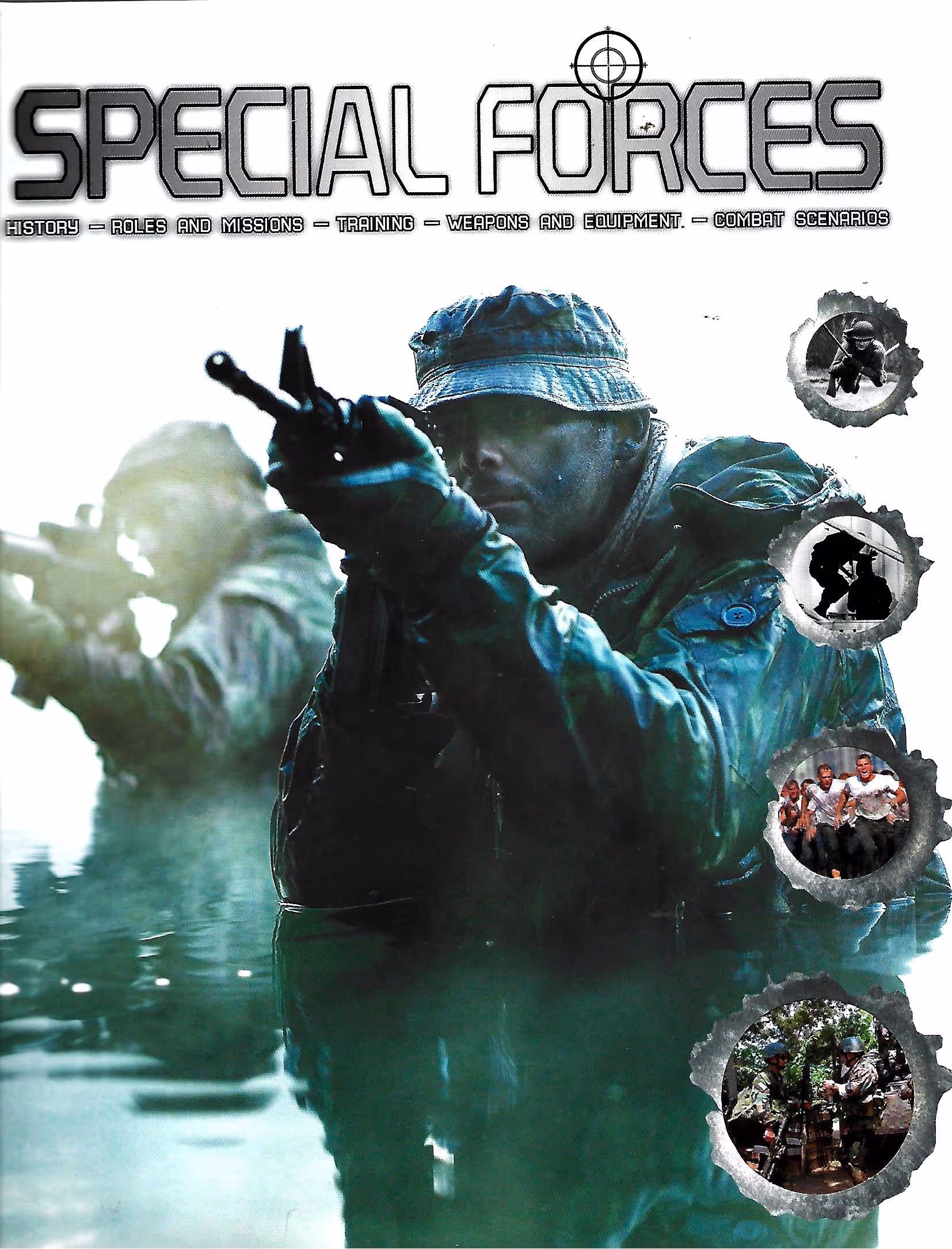 Special Forces, History, Roles and Missions, Training, Weapons and Equipment, Combat Scenarios