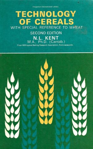 Technology of Cereals, With Special Reference to Wheat, Second Edition