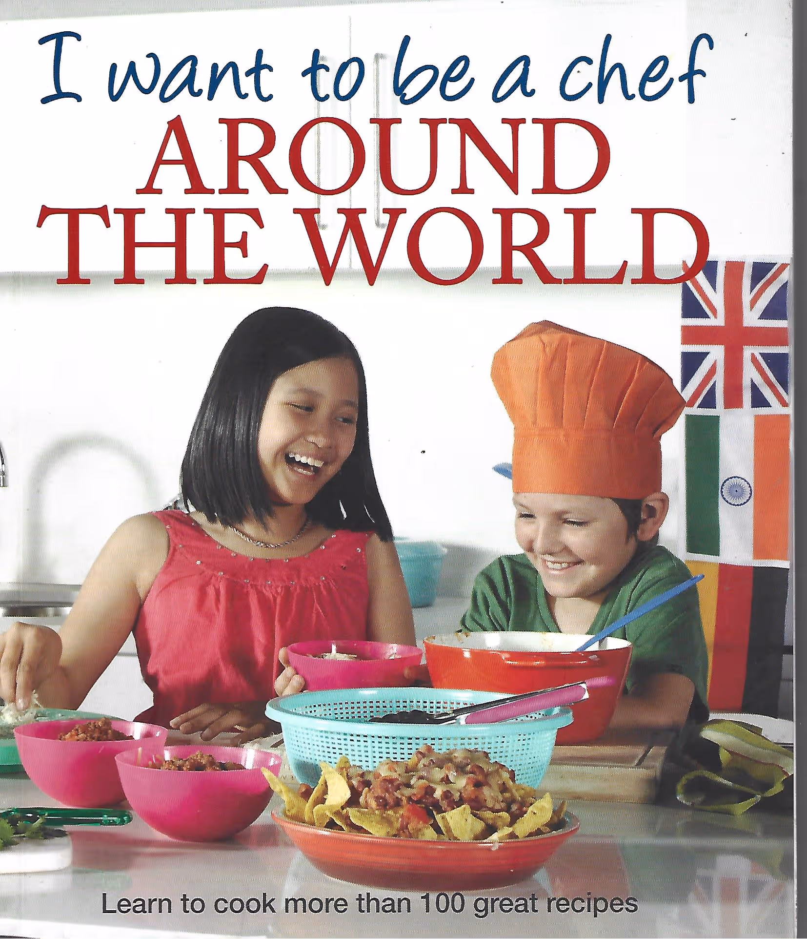 I Want to Be a Chef Around the World