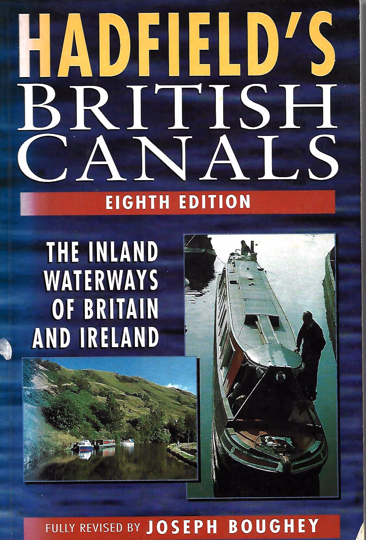 Hadfield's British Canals, The Inland Waterways of Britain and Ireland