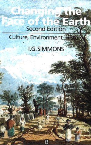 Changing the Face of the Earth, Culture, Environment, History