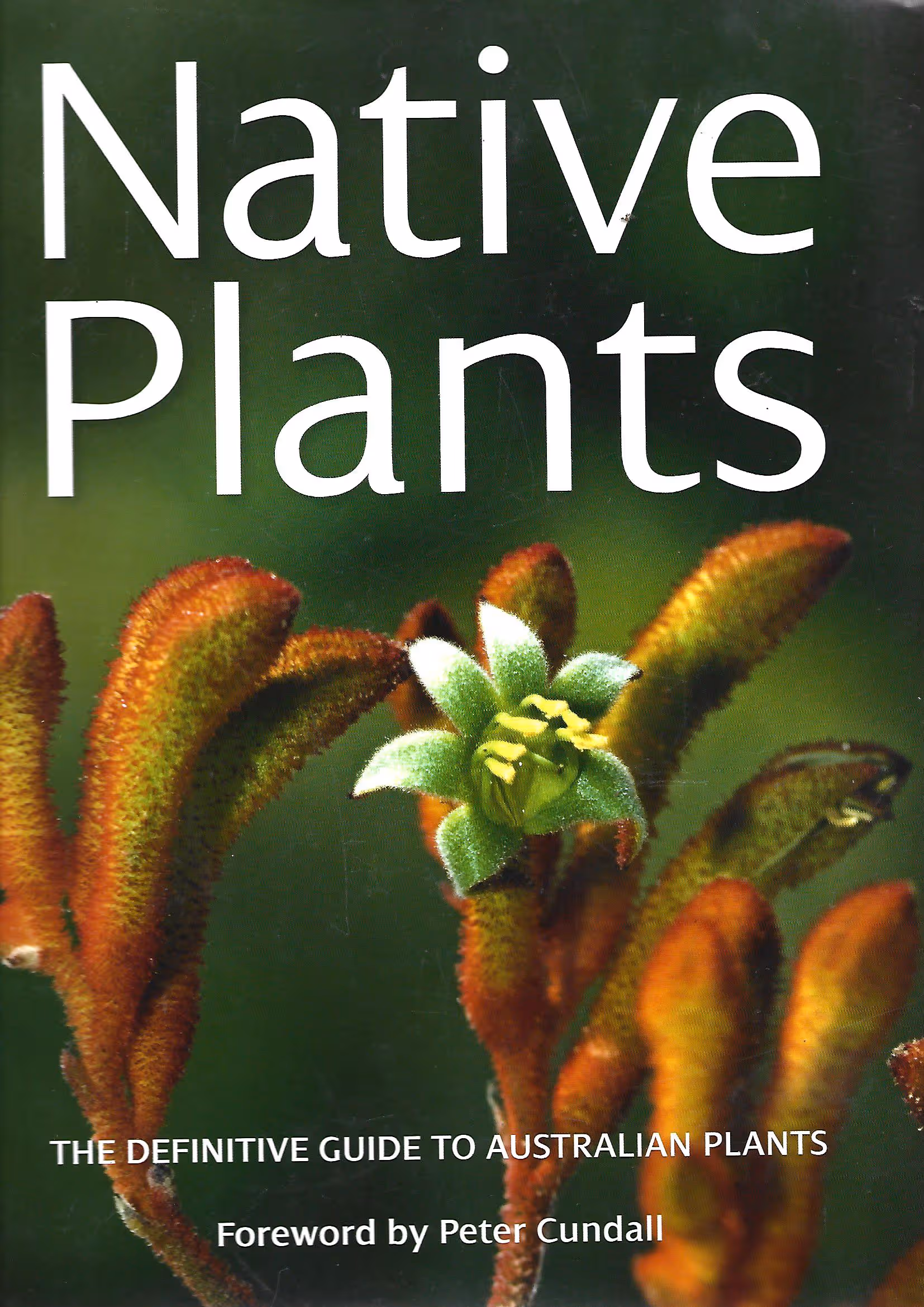 Native Plants, The Definitive Guide to Australian Plants