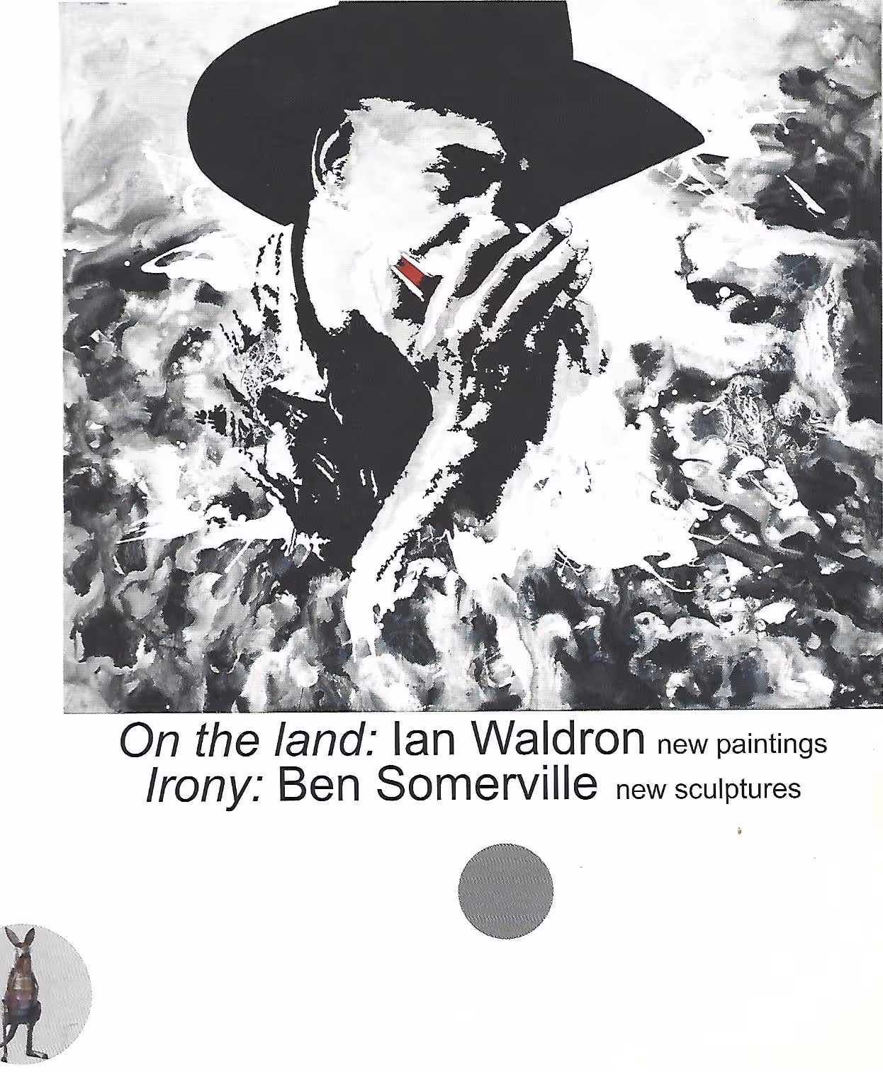 'On the Land' Ian Waldron New Paintings, 'Irony' Ben Somerville, New Sculptures